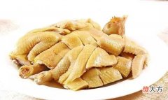 白切鸡的营养价值及功效 白切鸡的营养价值及功效与作用