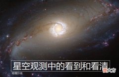 为什么我们可以看到数亿光年外的星系 几万亿光年的星系怎么发现的
