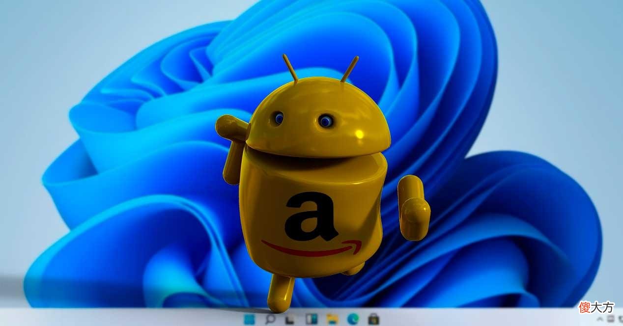 哪些安卓软件适合Win11 Windows11支持哪些安卓应用